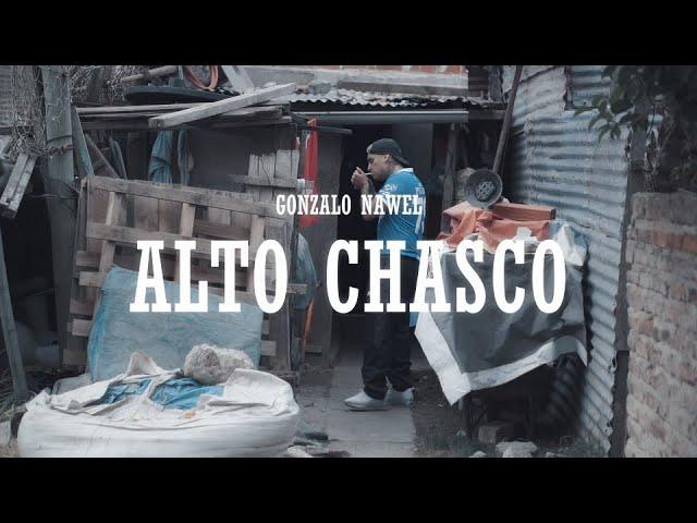 GONZALO NAWEL - Alto Chasco (Video Oficial @LACREWFILMS) Prod. @ARIELELPANAOFICIAL