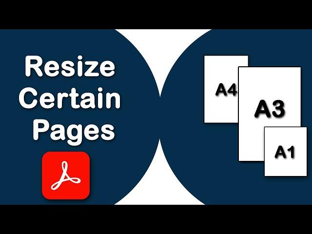 How to resize certain pages in a PDF using Adobe Acrobat Pro DC