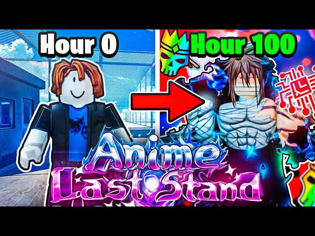 I Spent 100 HOURS in Anime Last Stand and it shocked me…