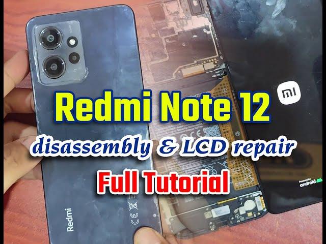 Redmi Note 12 disassembly | lcd repair