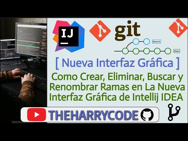 Curso de Intellij IDEA & Git | [NEW_UI] Como Crear, Eliminar, Listar, Renombrar Ramas en Intellij ID