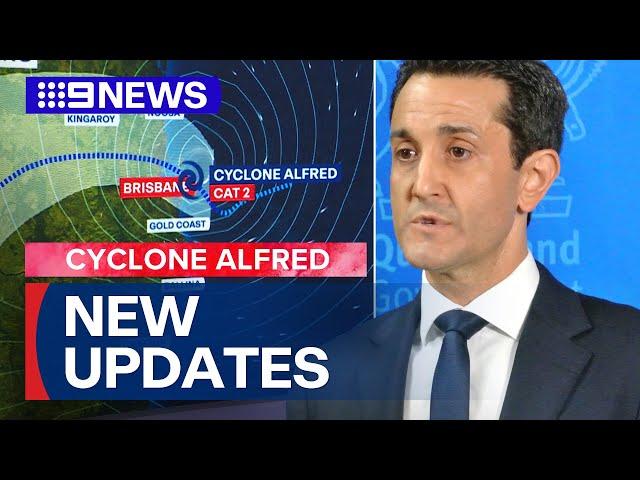 Tropical Cyclone Alfred: Latest update from Queensland Premier David Crisafulli | 9 News Australia