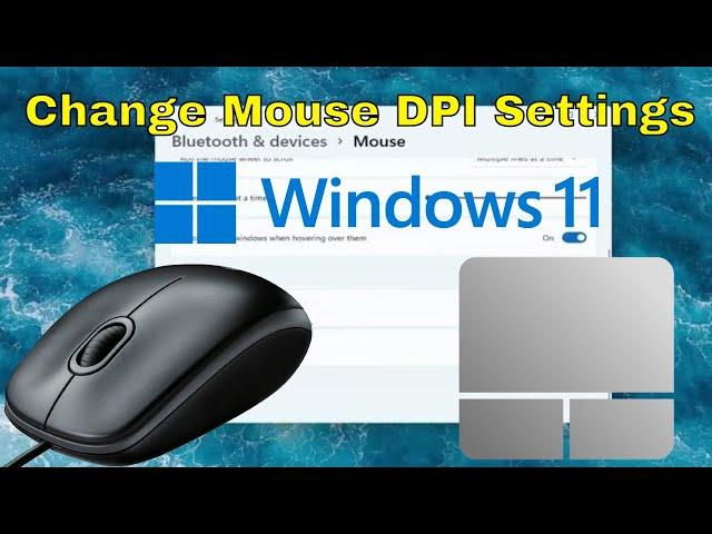 How to Adjust DPI Settings On A Mouse Sensitivity In Windows 11 [Tutorial]