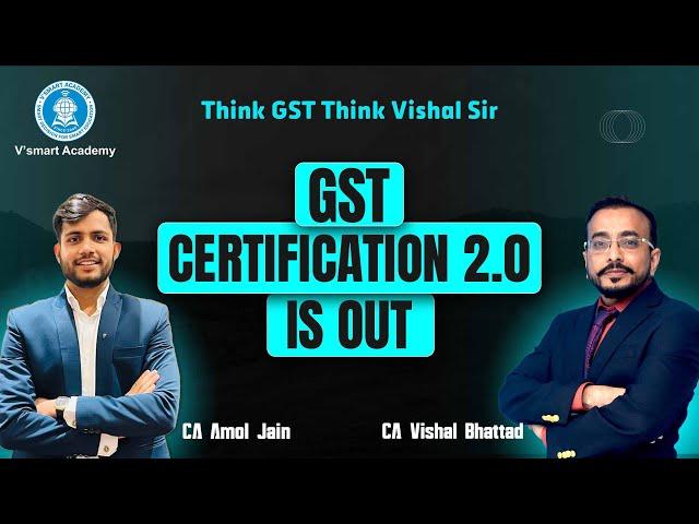 Breaking News: GST Certification 2.0 for CA, CS, CMA BCOM , MCOM etc. Students & Professionals