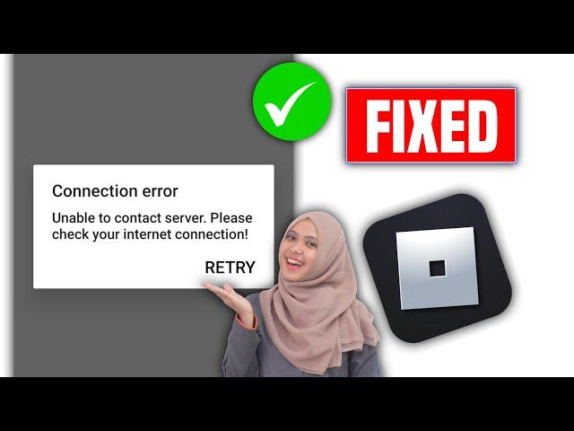 How to Fix Roblox Unable to contact server.Please check your internet connection!