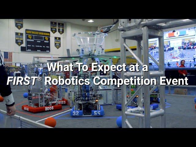 What to Expect at a FIRST Robotics Competition Event