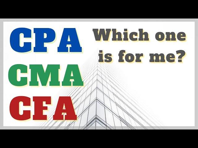 CPA vs. CMA vs. CFA - which one to pursue in 2021?