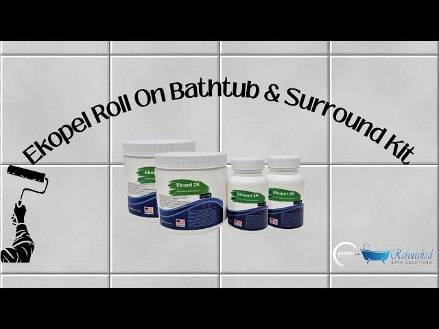 How to Refinish a Bathtub With Surround Using Ekopel Roll On 07/2023 Updates
