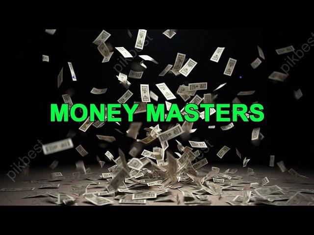 The Money Masters - Full Length