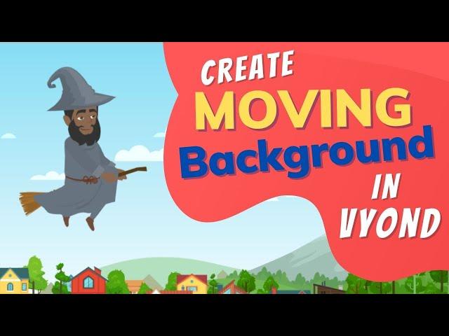 Vyond: Create Looping / Moving backgrounds [Cartoon Animation] | Explainer Video Animation