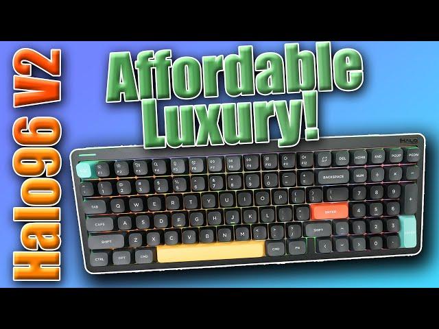 Affordable Luxury -- NuPhy Halo96 V2 Review