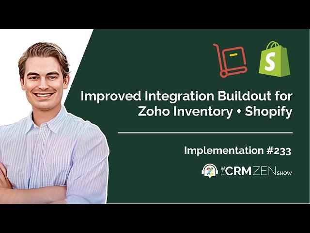 Improved Integration Buildout for Zoho Inventory + Shopify