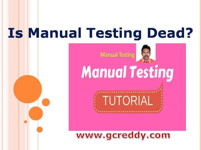 Is Manual Testing Dead? | Software Testing Career Guidance |