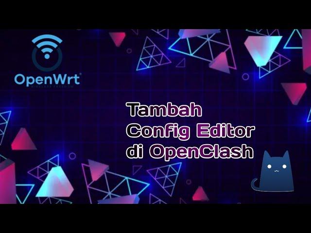 Tambah Config Editor di OpenClash