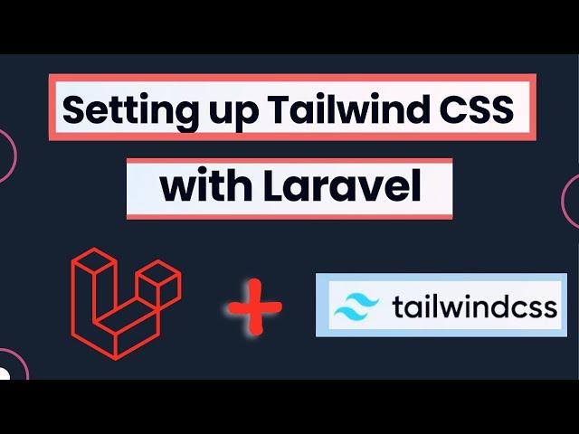 How to Install Tailwindcss in a Laravel Project