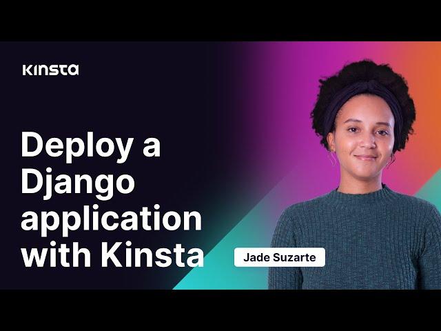 Kinsta | Deploy a Django Application