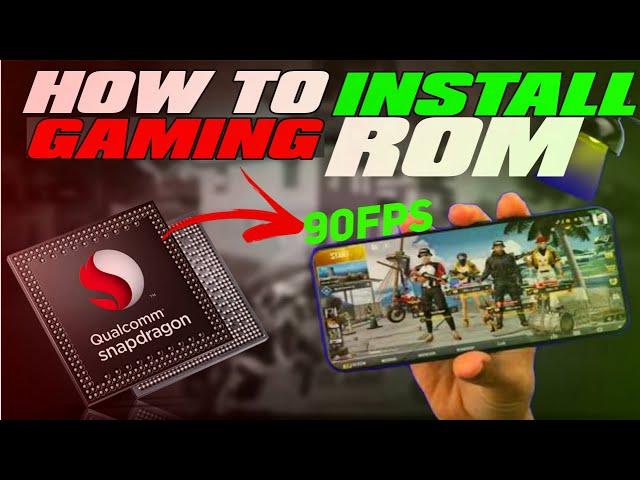 HOW TO INSTALL GAMING ROM FOR LAG FREE GAMING FULL METHOD 2024