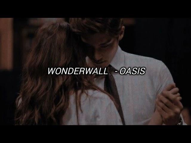 Oasis - WONDERWALL (Letra/lyrics)
