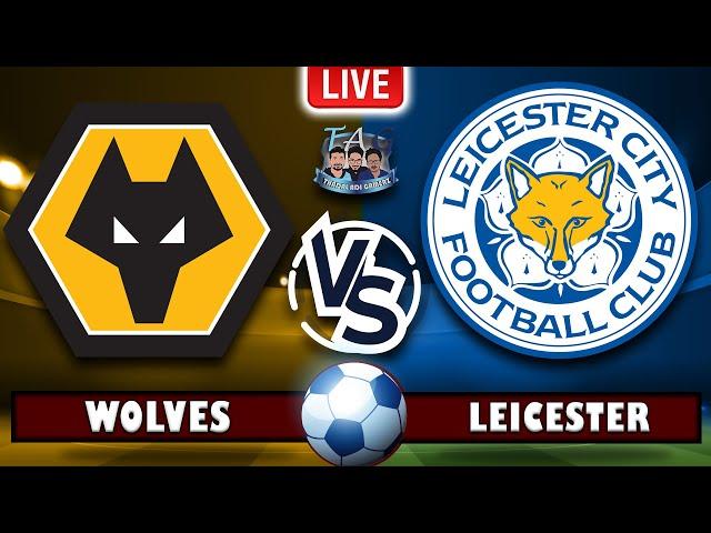 LIVE : Leicester VS Wolves | ENLISH PREMIERE LEAGUE 2024/25| #englishpremierleague