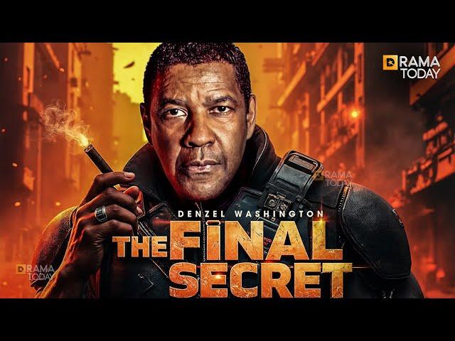 THE FINAL SECRET | DENZEL WASHINGTON | Full Movie 2025 | New Movie | 