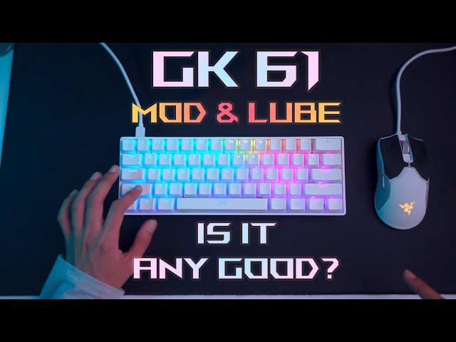 How I Lube and Mod My GK61 (First Timer)