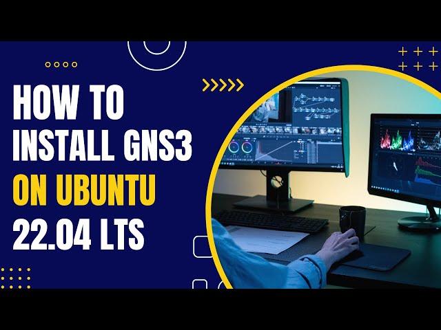 How To Install GNS3 On Ubuntu 22.04 LTS | Gns3 2.2.42 In ubuntu 22.04 | Gns3 ubuntu 22.04 | Gns3 Gui