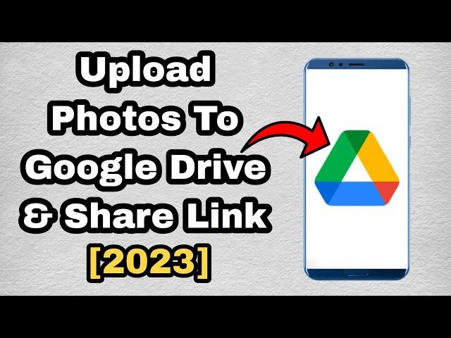 How to upload pictures on google drive and share link New Update 2023