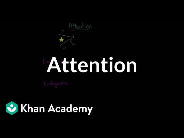 Divided attention, selective attention, inattentional blindness, & change blindness | Khan Academy