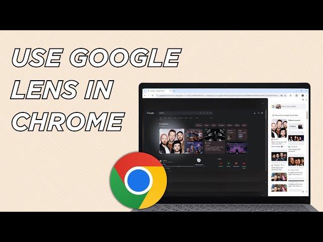 How To Use Google Lens in Chrome | Search Images with Google Lens