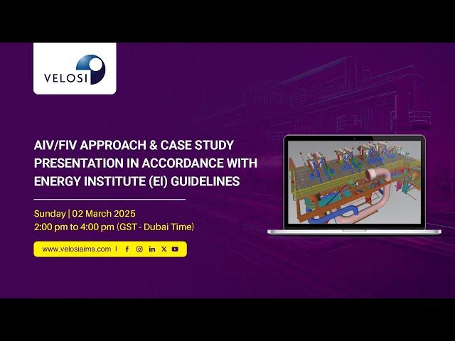 AIV/FIV Approach & Case Study Presentation per Energy Institute (EI) Guidelines - Webinar