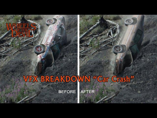 Wheels of the Devil - VFX Breakdown 3 “Car Crash”