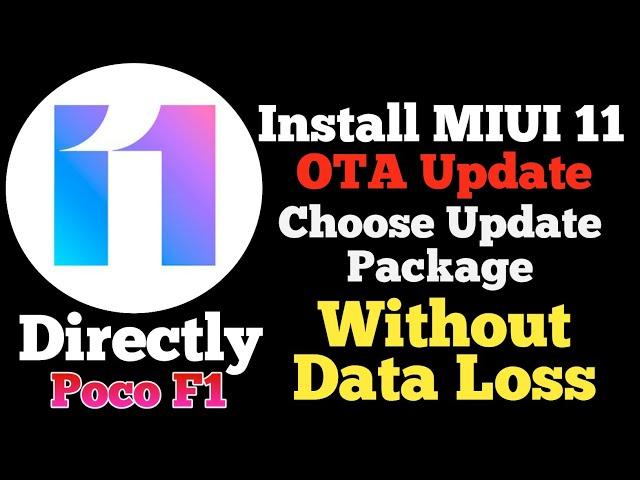 How to install MIUI 11 Stable Update Through OTA Without Data Loss Poco F1 & All MIUI Device