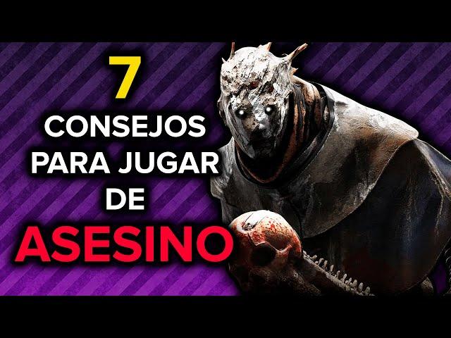 7 CONSEJOS para JUGAR DE ASESINO | DEAD BY DAYLIGHT