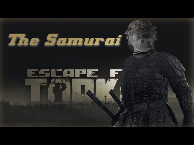 Legends of the Tarkov Samurai