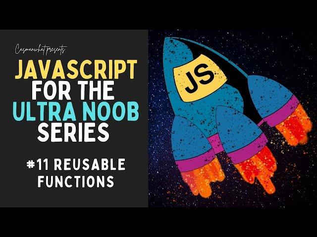 Creating reusable Functions - Your 1st Taste of Clean Code | JS Beginner Tutorial Series #NoobGang