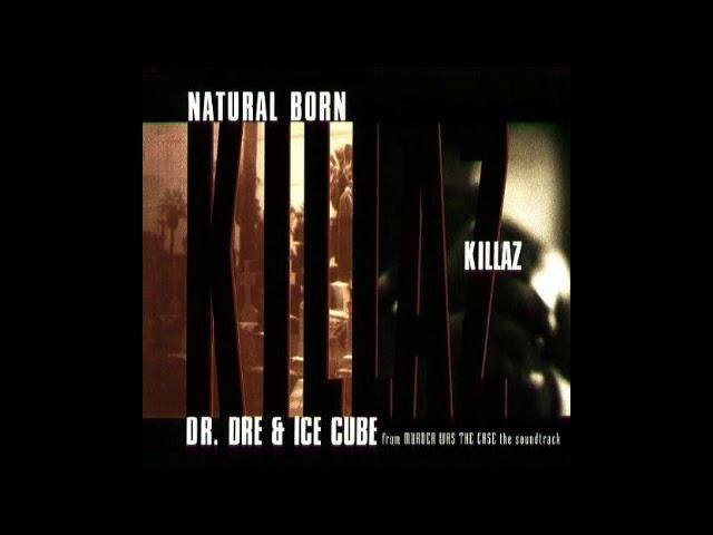 Dr. Dre & Ice Cube - Natural Born Killaz (Radio Edit)