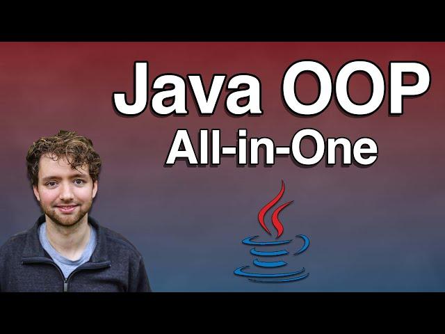 Object Oriented Programming in Java - All-in-One Tutorial Series!