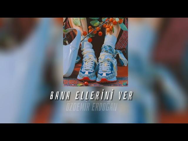 Özdemir Erdoğan - Bana ellerini ver(speed up)