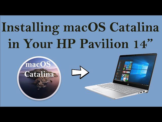 How to Install macOS Catalina in Your HP Pavilion 14 Kaby lake