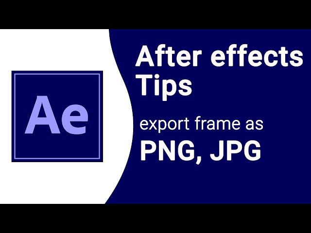 After Effect tips | How To Export Frame as PNG in after effect | Tech & FX