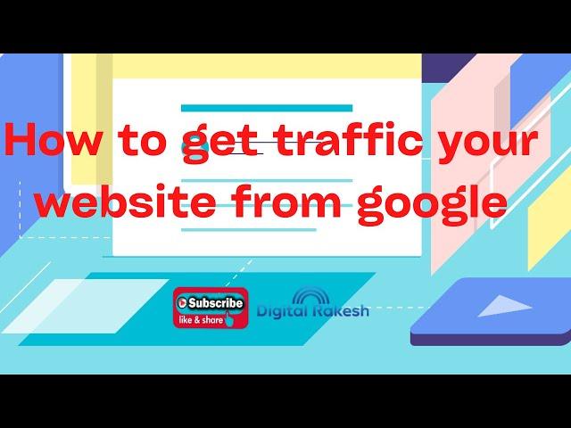 How to get traffic your website from google | SEO Tutorial | DigitalRakesh