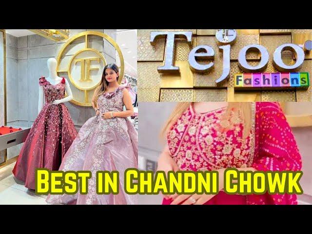 Tejoo Fashion Chandni chowk Most Demanding shop of my viewers