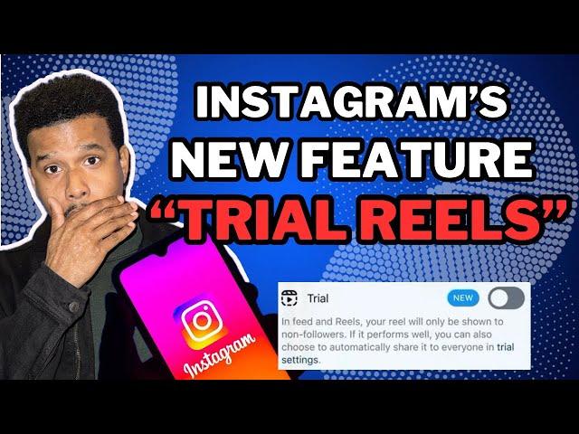 NEW Instagram Feature:Trial Reels (Grow your social media fast with this step by step)