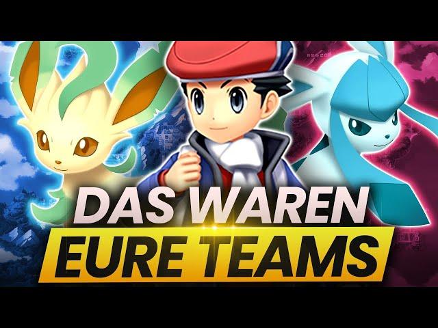 Das waren EURE TEAMS für Pokemon Strahlender Diamant und Leuchtende Perle!