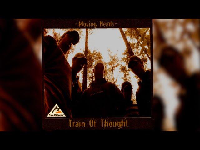 train of thought - moving heads