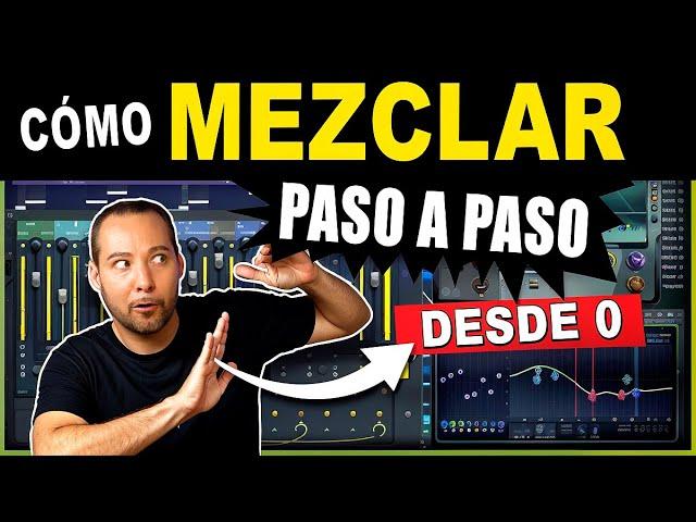 Cómo MEZCLAR una CANCIÓN Desde Cero  (Mi Método 2025)