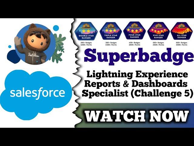 Lightning Experience Reports & Dashboards Specialist | Salesforce Trailhead | Challenge 5