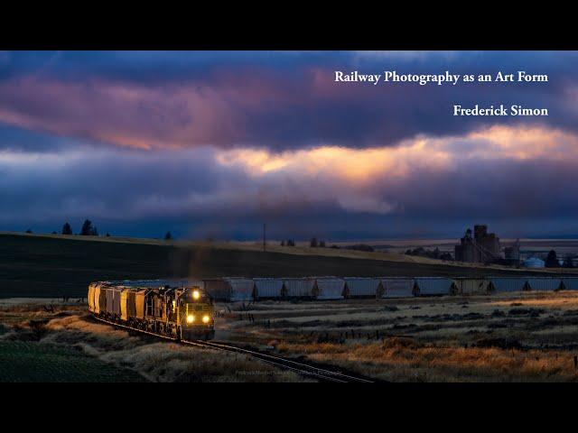 Frederick Simon, "Railway Photography as an Art Form,” Virtual Conversations Fall Edition