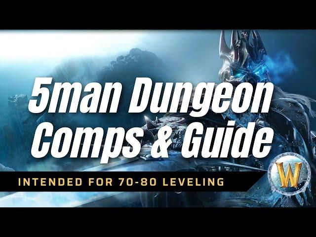 Classic Wrath Dungeon Comp Leveling Guide (70-80)