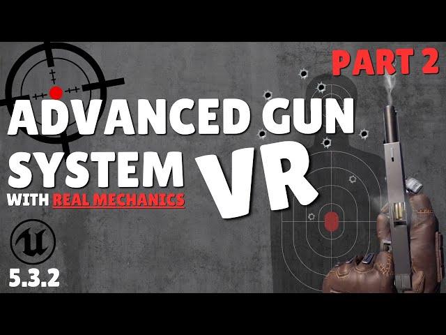 UE5 VR GUN SYSTEM TUTORIAL PART 2 | GRABBING, MAGAZINE, AND GUN TRIGGER